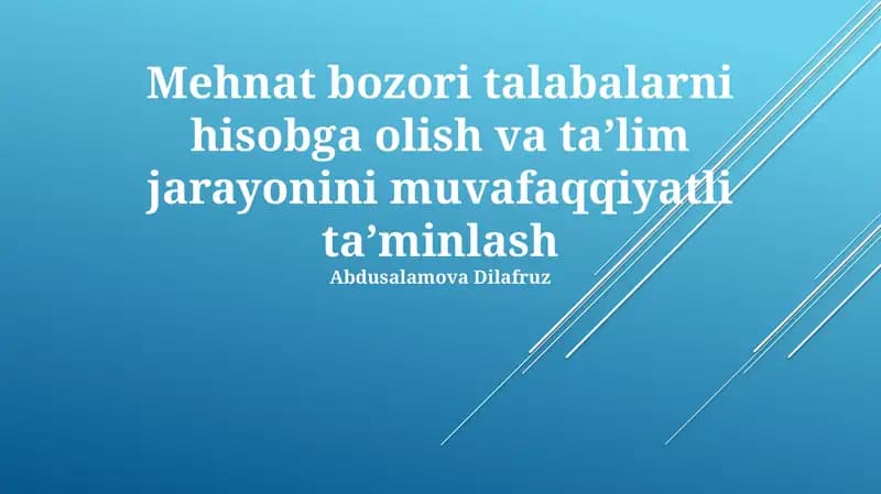 Mehnat bozori talabalarni hisobga olish va ta’lim jarayonini muvafaqqiyatli ta’minlash