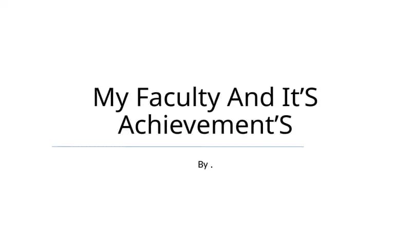 My Faculty And ItʼS AchievementʼS