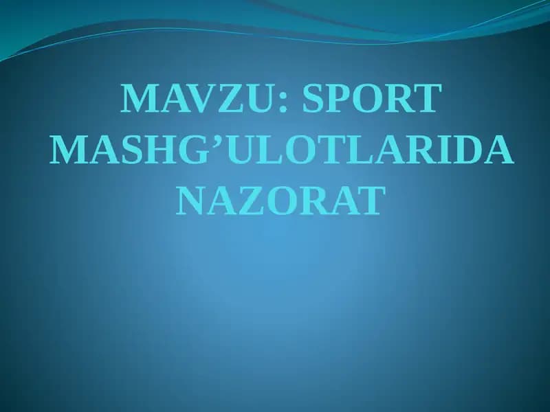 SPORT MASHG’ULOTLARIDA NAZORAT