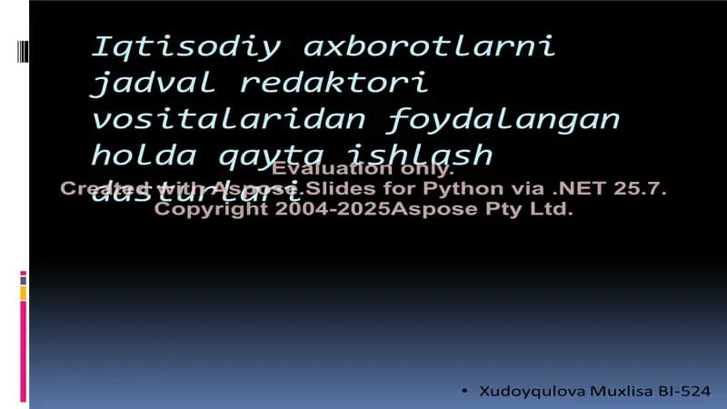 Iqtisodiy axborotlarni jadval redaktori vositalaridan foydalangan holda qayta ishlash dasturlari