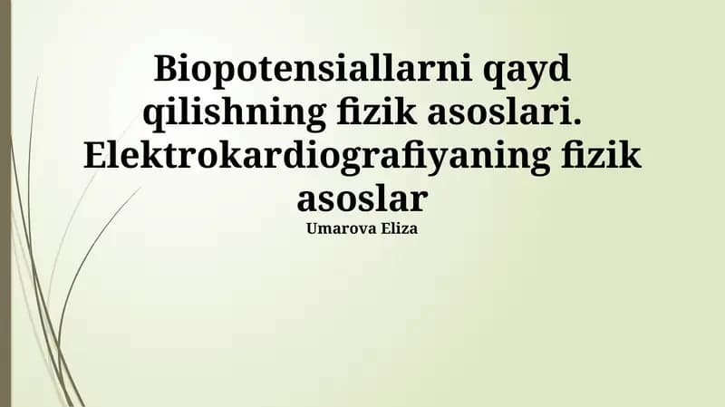 Biopotensiallarni qayd qilishning fizik asoslari