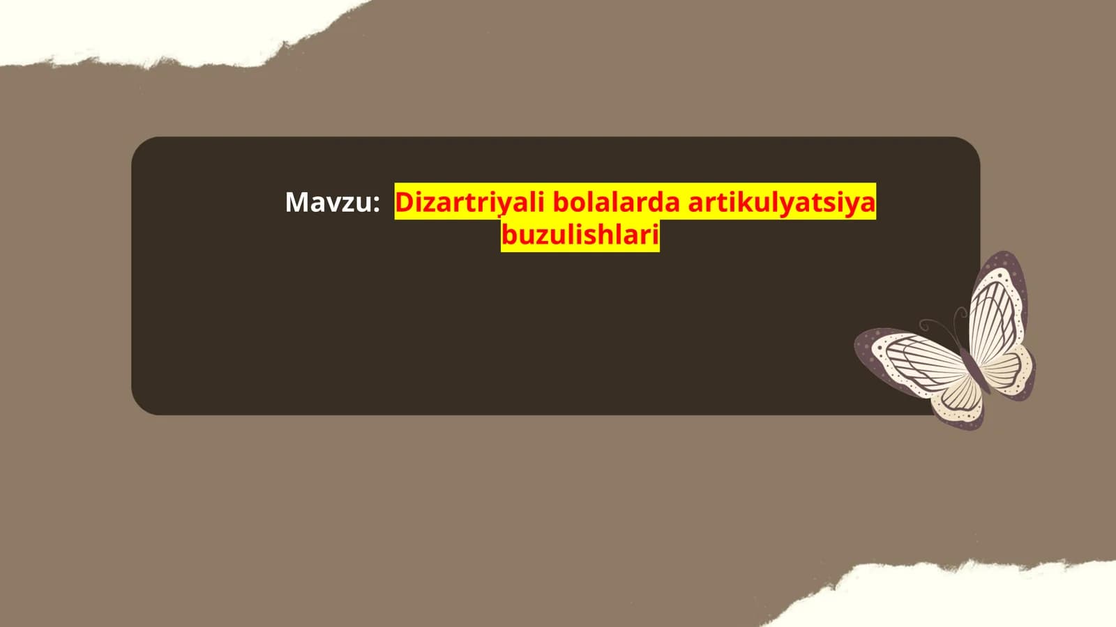 Dizartriyali bolalarda artikulyatsiya buzulishlari