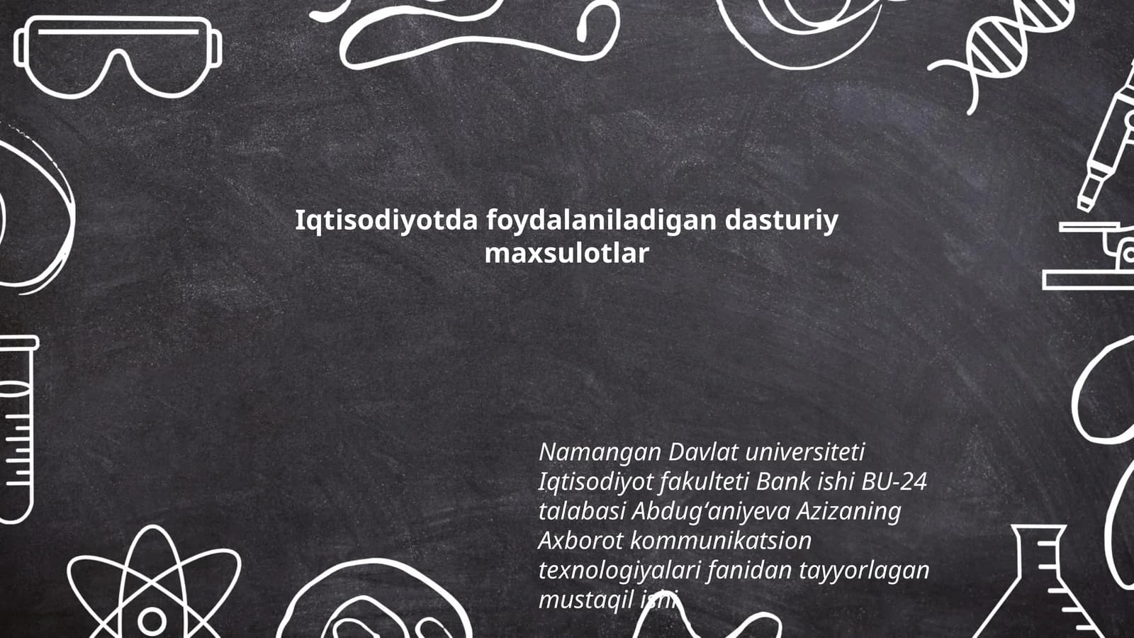 Bank ishi BU-24 talabasi Abdugʻaniyeva Azizaning Axborot kommunikatsion texnologiyalari