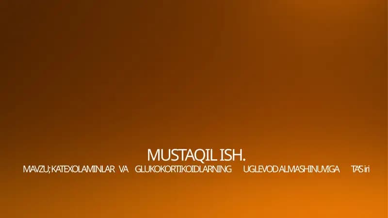 Katekolaminlar va Glukokortikoidlarning uglevod almashinuvi