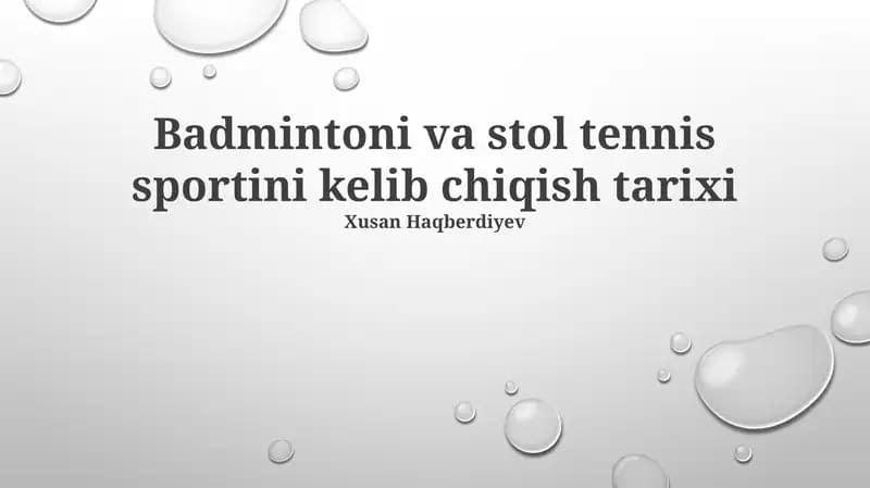 Badmintoni va stol tennis sportini kelib chiqish tarixi