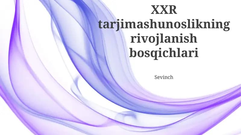 XXR tarjimashunoslikning rivojlanish bosqichlari
