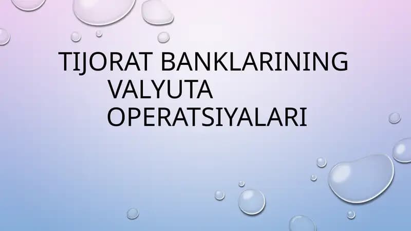 Tijoratbanklarining Valyuta Operatsiyalari