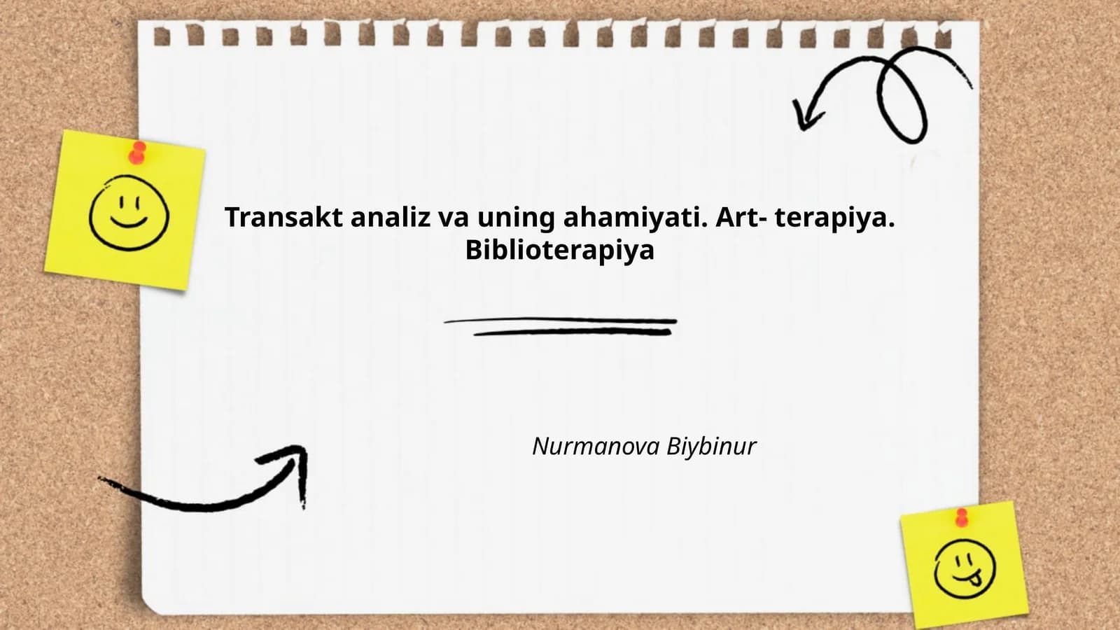 Transakt analiz va uning ahamiyati. Art- terapiya. Biblioterapiya