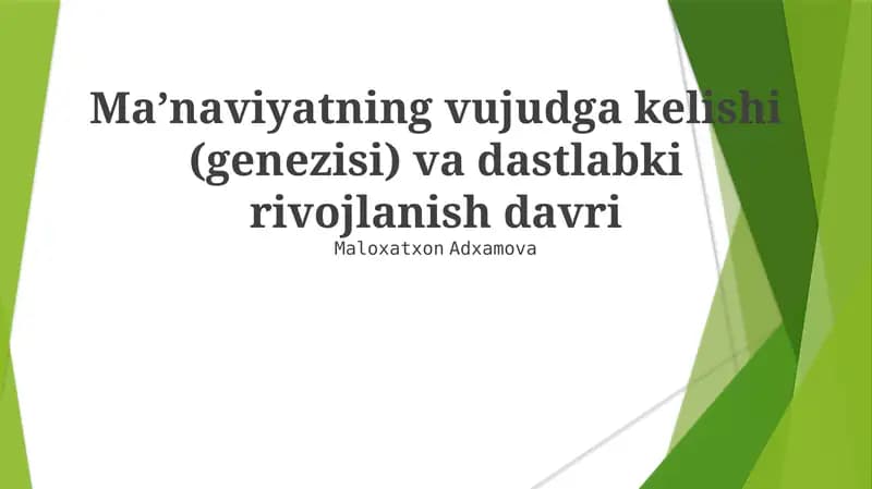 Ma’naviyatning vujudga kelishi (genezisi) va dastlabki rivojlanish davri