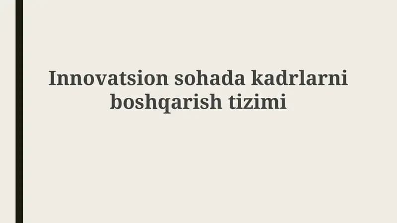 Innovatsion soha kadrlarni boshqarish tizimi