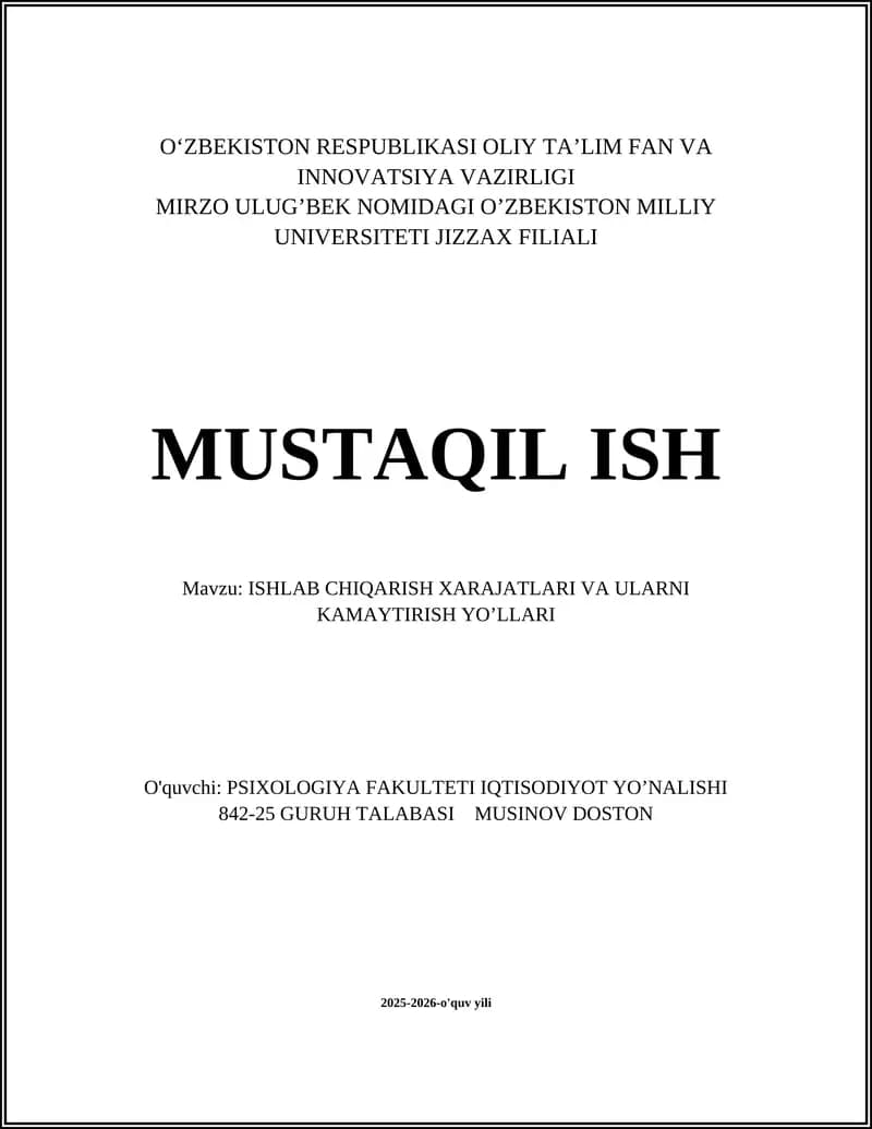 ISHLAB CHIQARISH XARAJATLARI VA ULARNI KAMAYTIRISH YO’LLARI