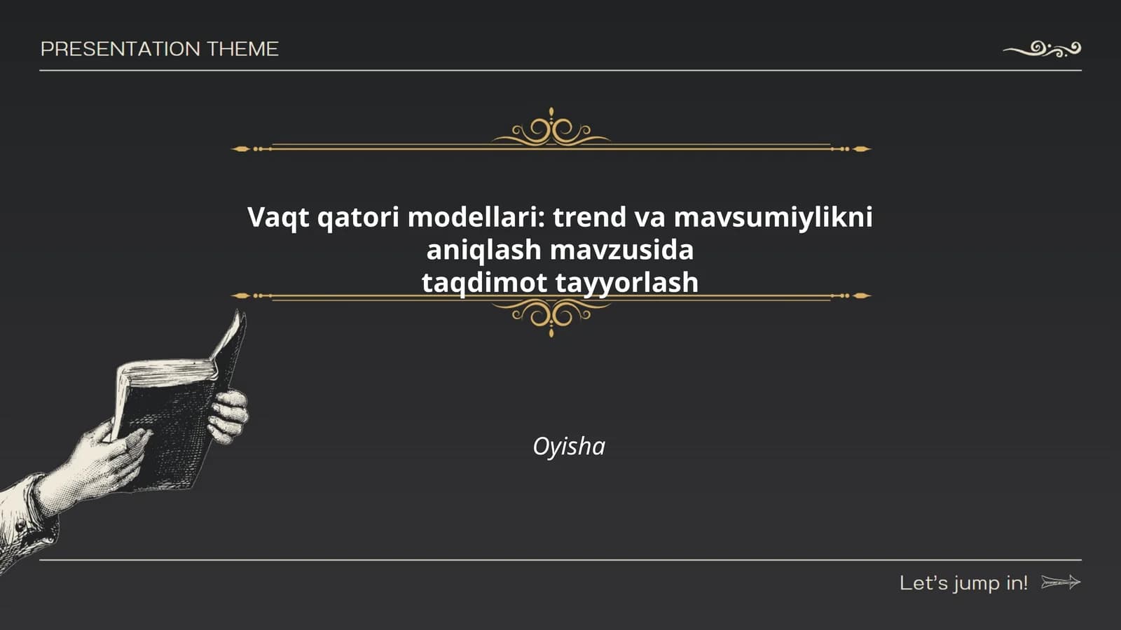 Vaqt qatori modellari: trend va mavsumiylikni aniqlash mavzusida taqdimot tayyorlash