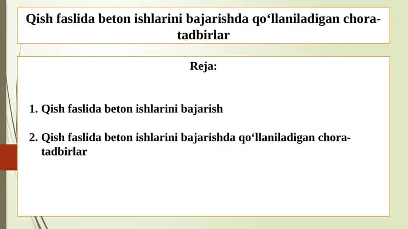 Qish faslida beton ishlarini bajarishda qo‘llaniladigan chora-tadbirlar