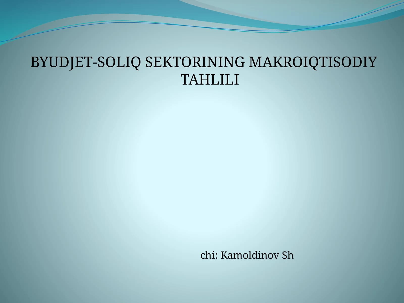 BYUDJET-SOLIQ SEKTORINING MAKROIQTISODIY TAHLILI