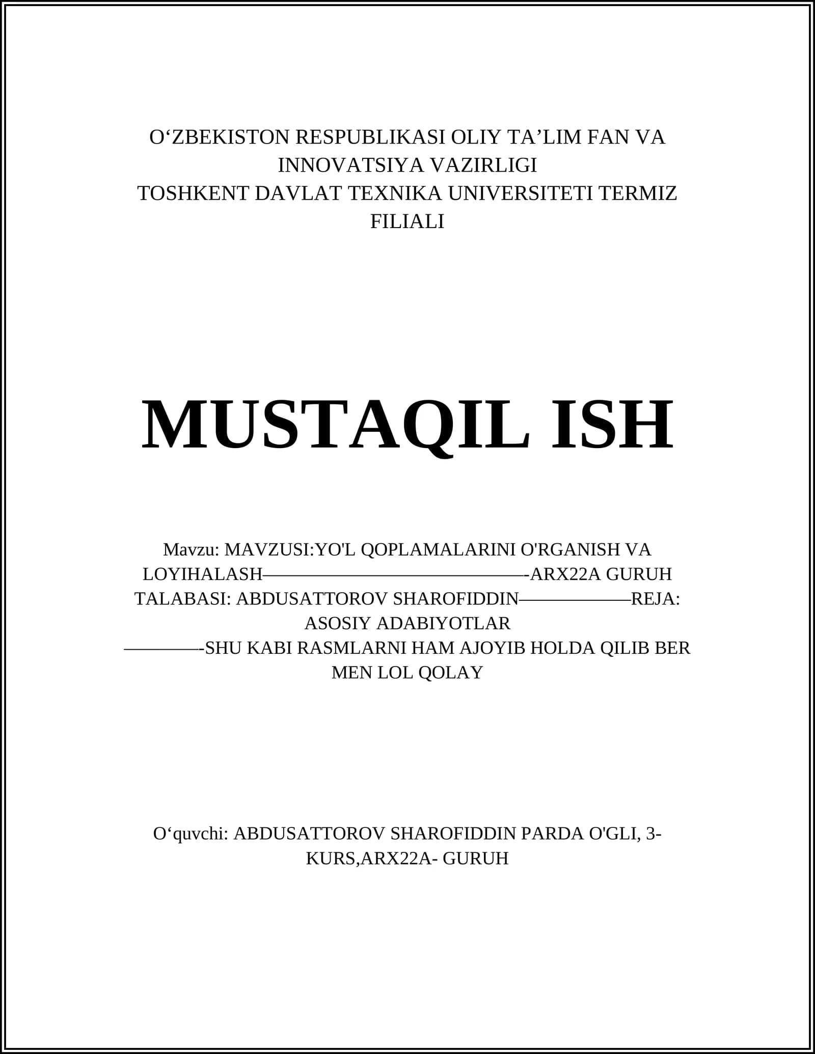 MAVZUSI:YO'L QOPLAMALARINI O'RGANISH VA LOYIHALASH