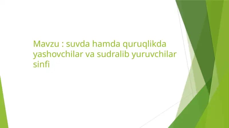Suvda hamda quruqlikda yashovchilar va sudralib yuruvchilar sinfi