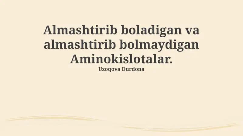 Asosiy va Noasosiy Aminokislotalar: Ta'rif va Farqi