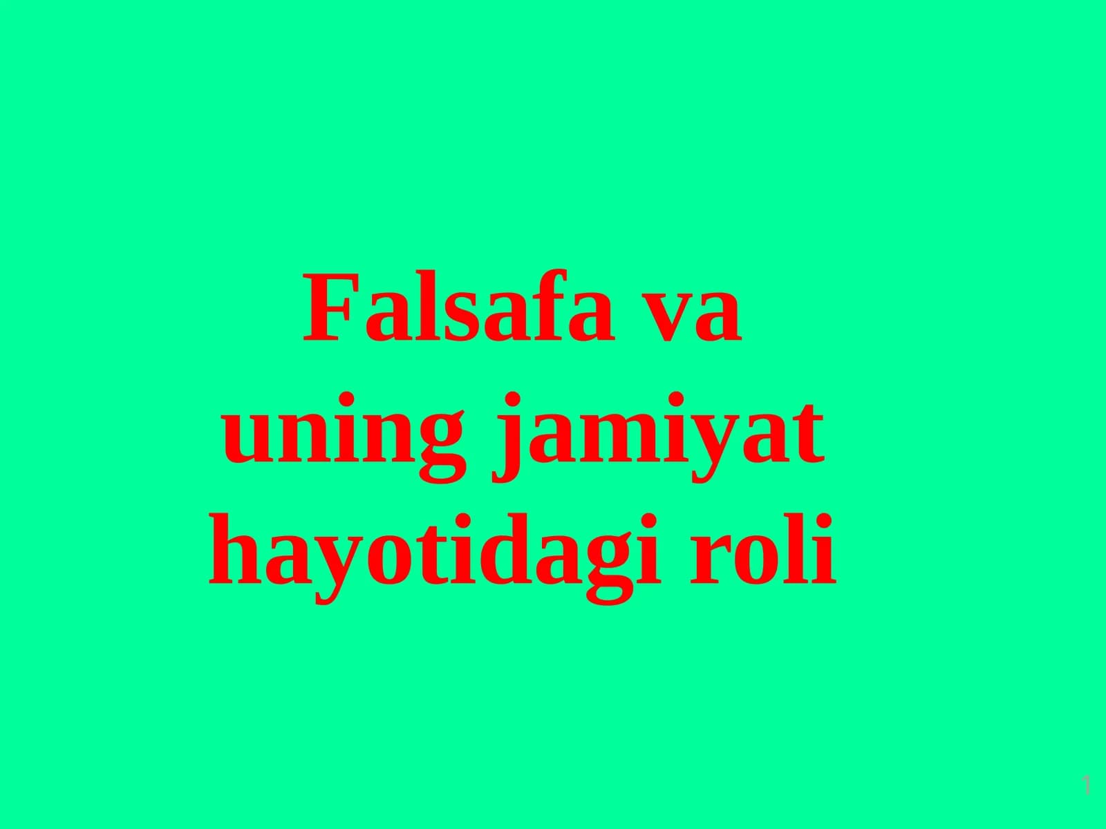Fаlsаfа va uning jamiyat hayotidagi roli