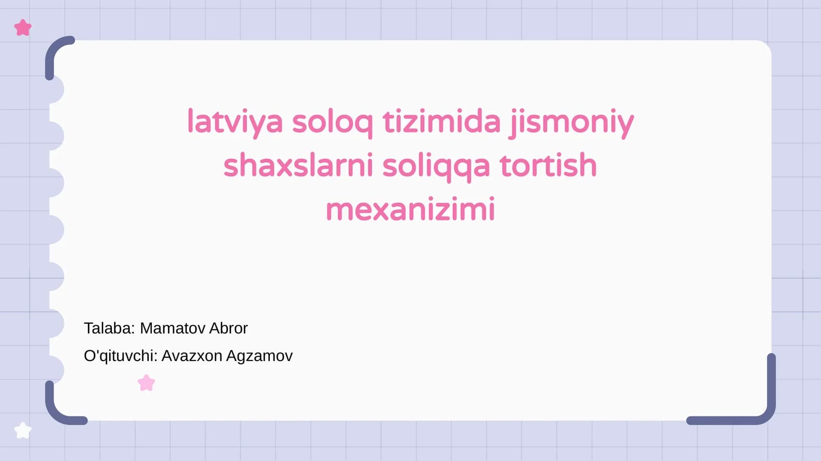 Latviya soloq tizimida jismoniy shaxslarni soliqqa tortish mexanizimi