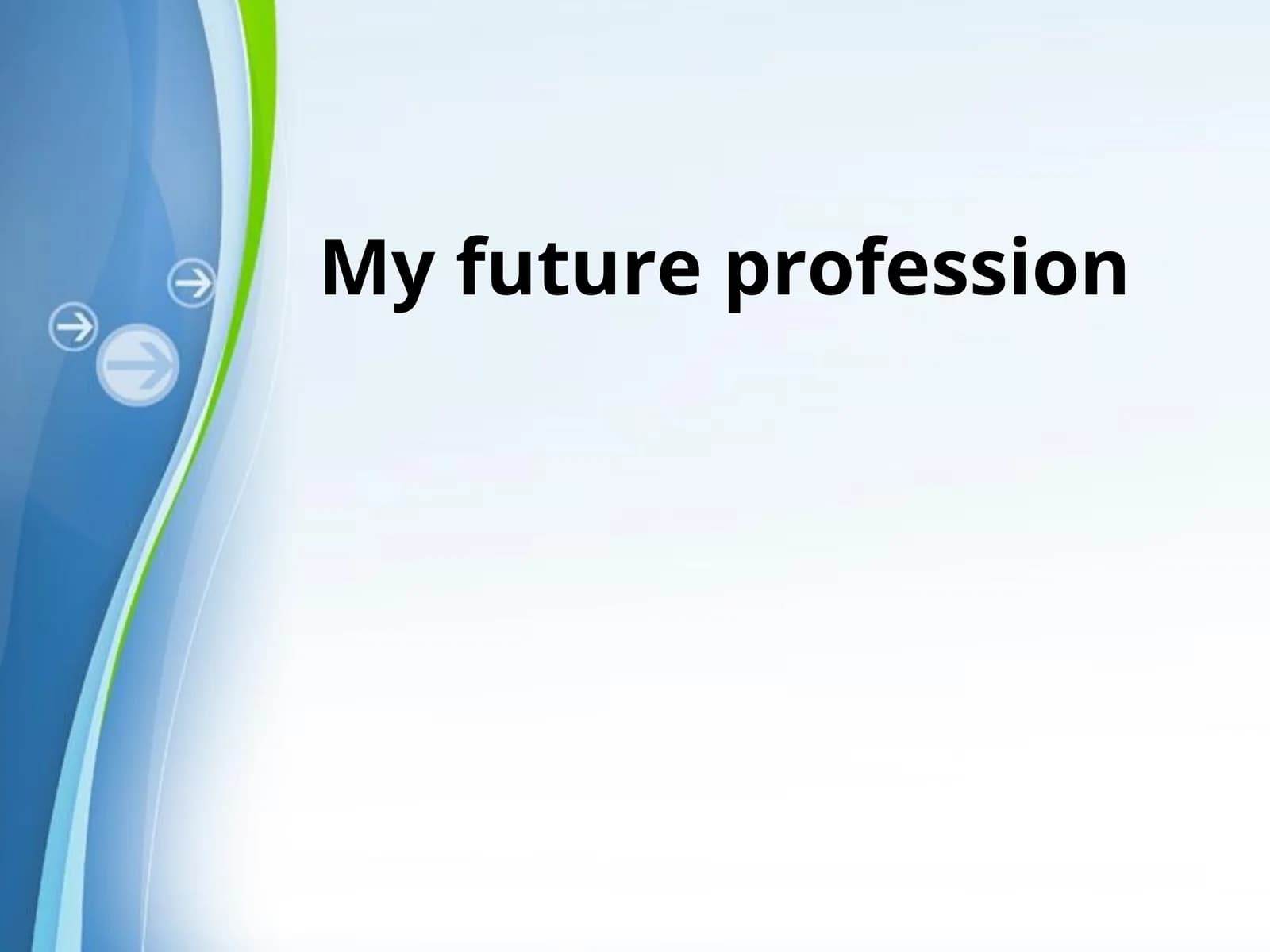 My future profession