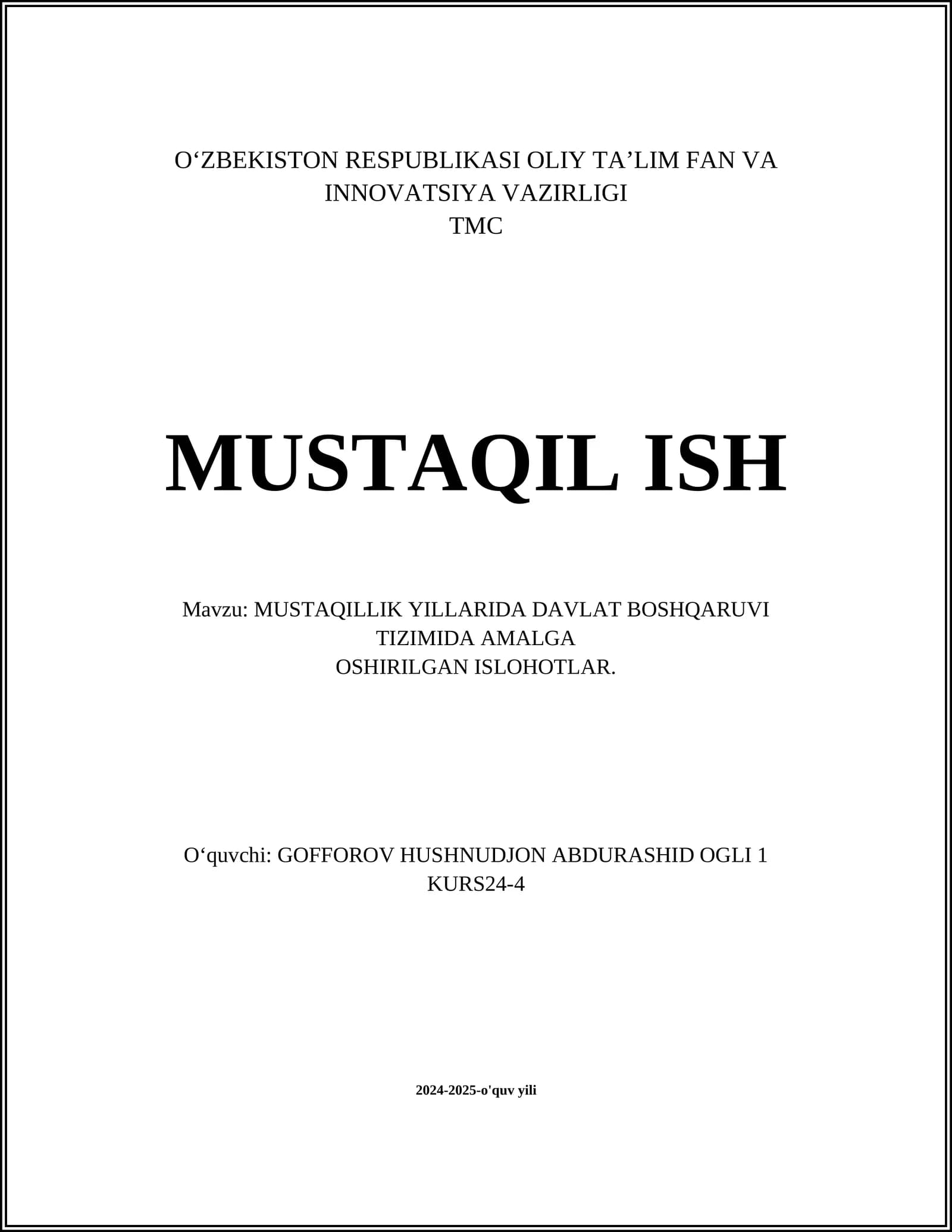 MUSTAQILLIK YILLARIDA DAVLAT BOSHQARUVI TIZIMIDA AMALGA OSHIRILGAN ISLOHOTLAR