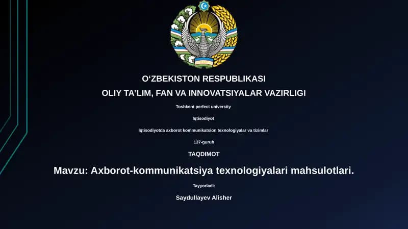 Axborot-kommunikatsiya texnologiyalari mahsulotlari