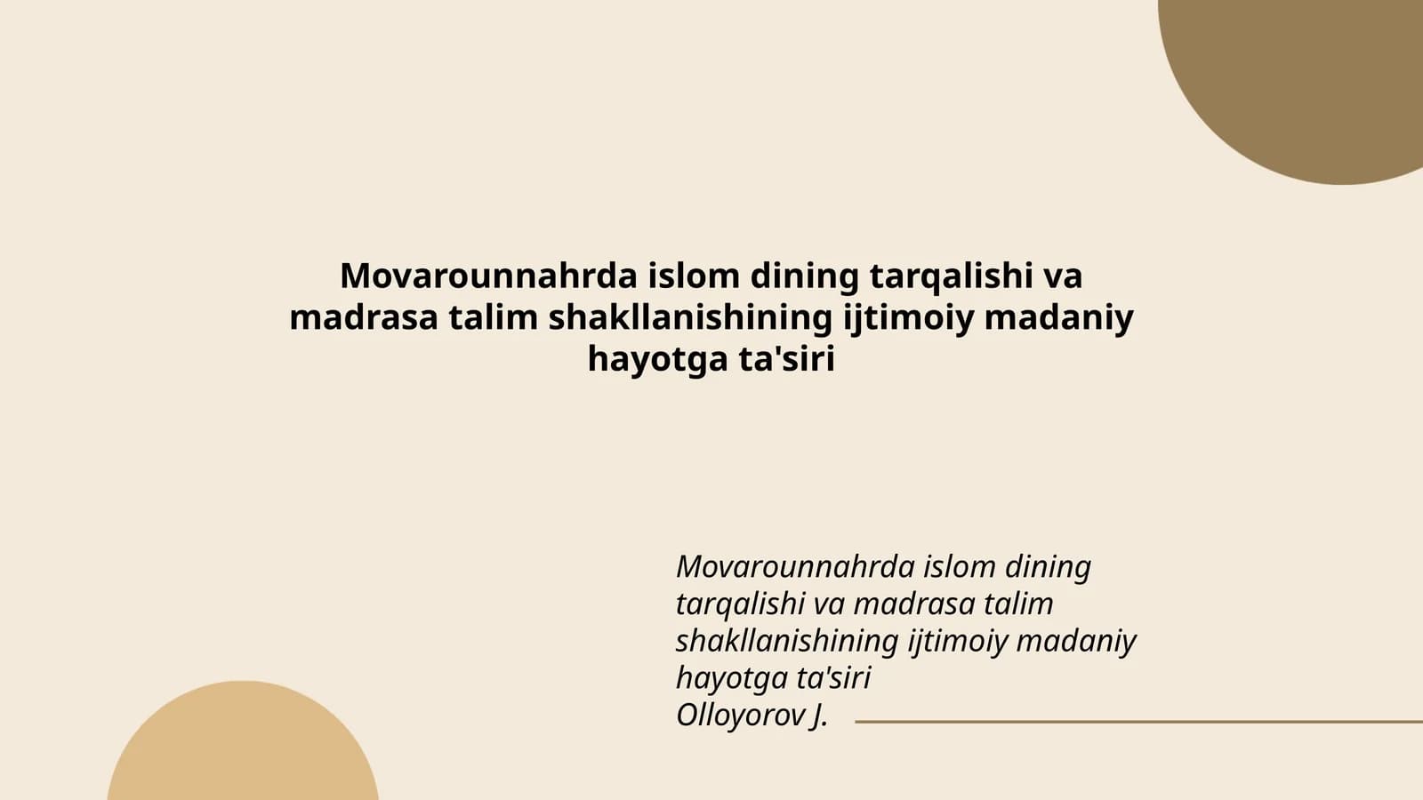 Movarounnahrda islom dining tarqalishi va madrasa talim shakllanishining ijtimoiy madaniy hayotga ta'siri