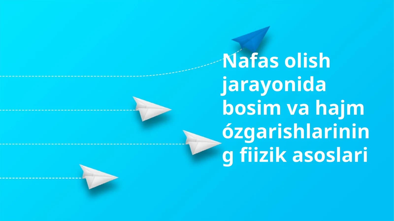 Nafas olish jarayonida bosim va hajm ózgarishlarining fiizik asoslari