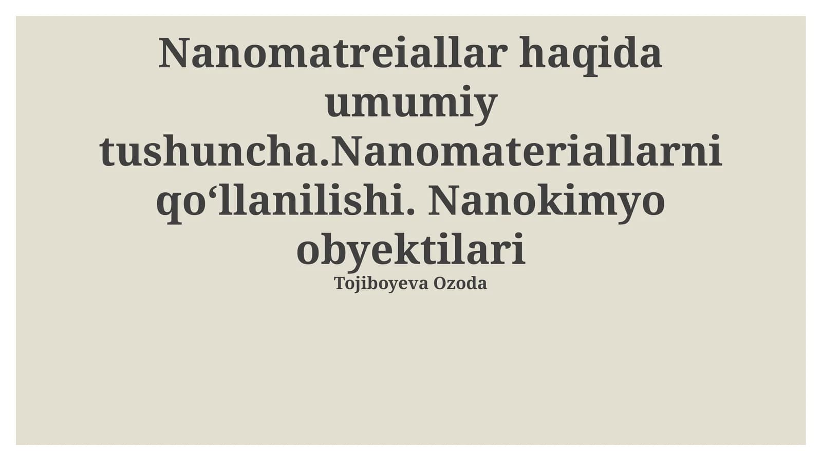 Nanomateriallarga umumiy tushuncha