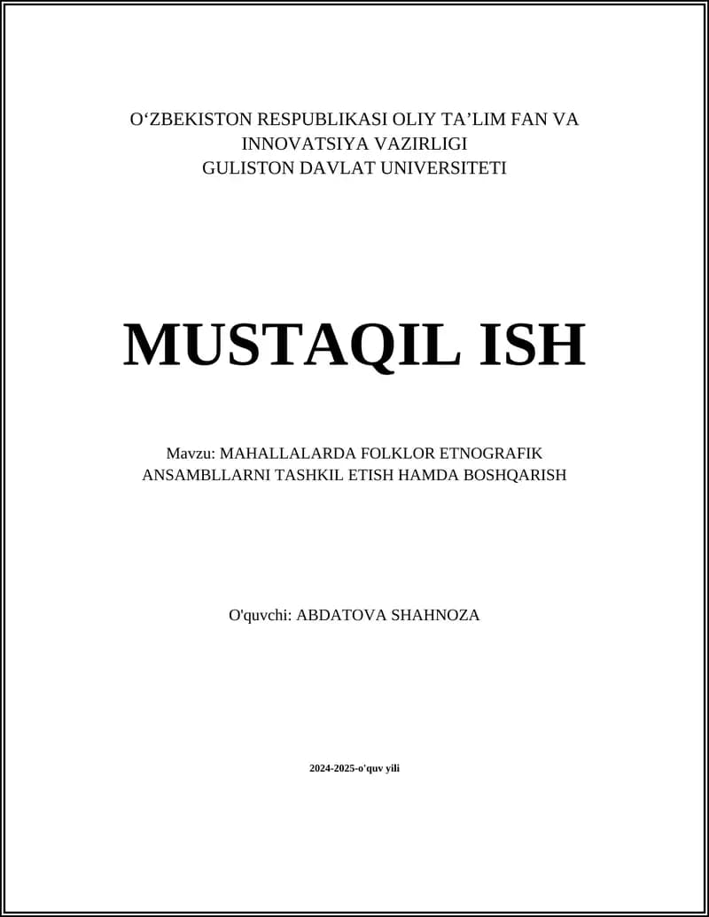 MAHALLALARDA FOLKLOR ETNOGRAFIK ANSAMBLLARNI TASHKIL ETISH HAMDA BOSHQARISH