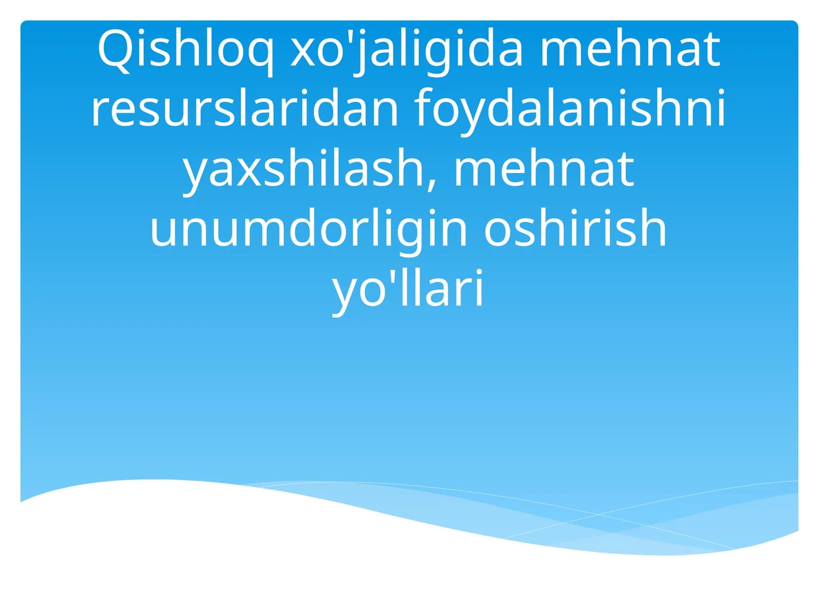 Qishloq xo`jaligidagi mehnat resurslari
