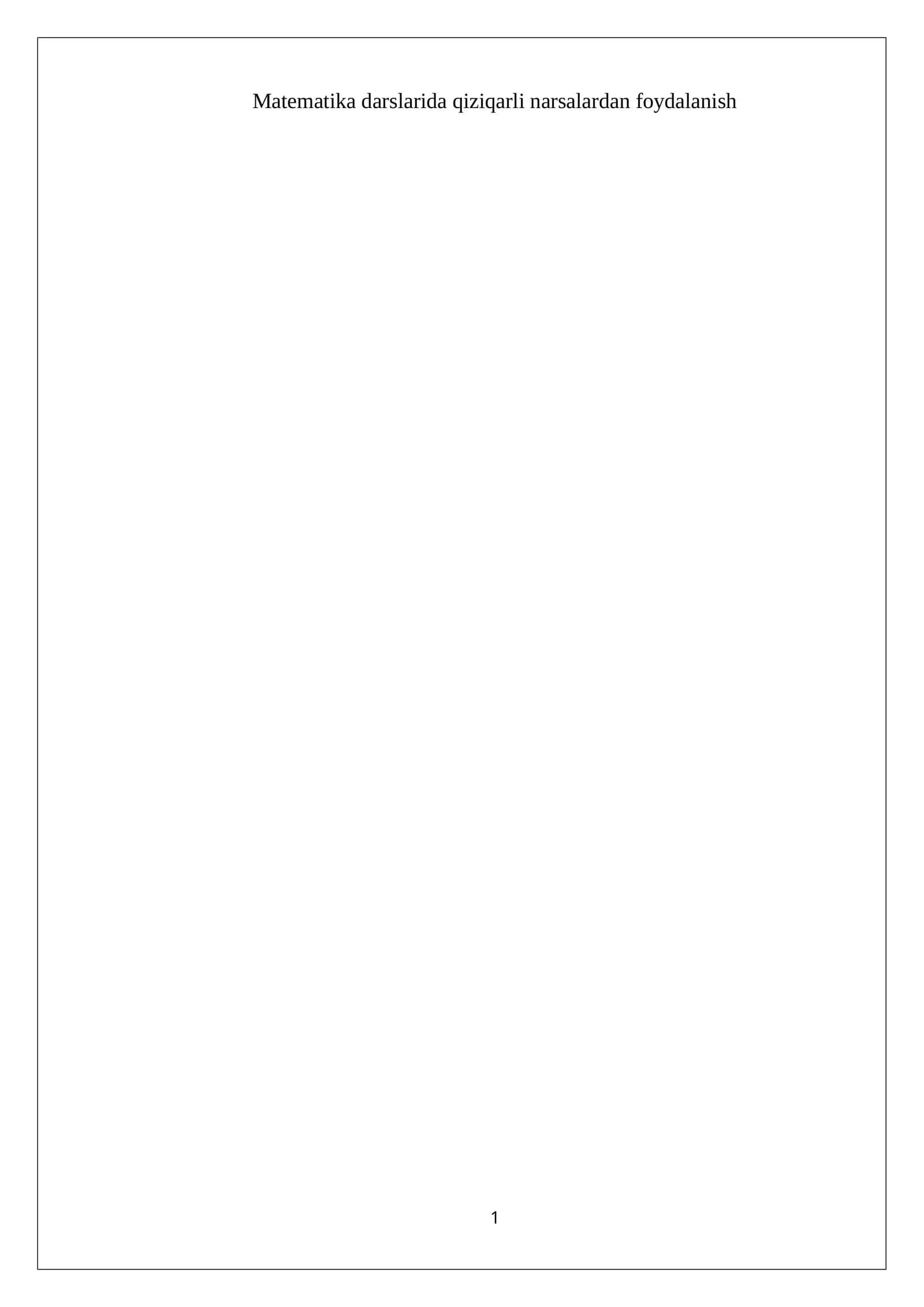 Matematika darslarida qiziqarli narsalardan foydalanish
