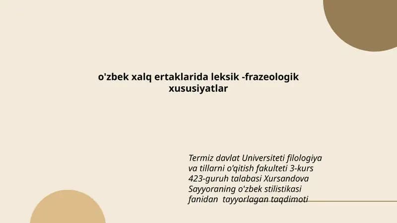 O'zbek xalq ertaklarida leksik - frazeologik xususiyatlar
