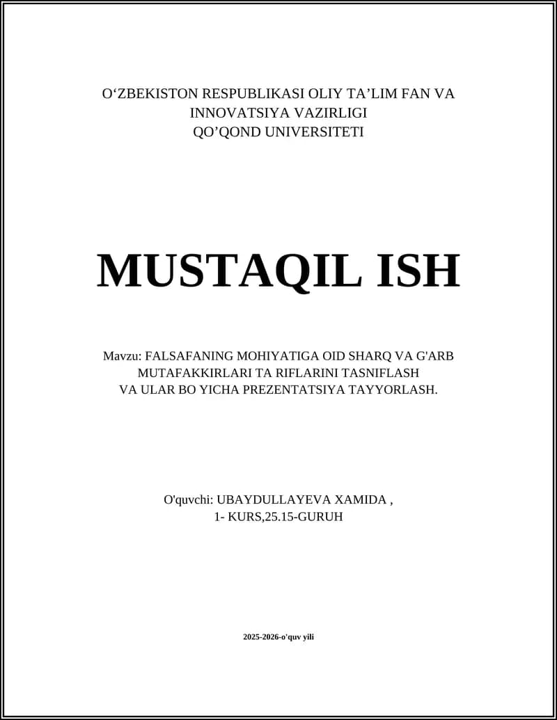FALSAFANING MOHIYATIGA OID SHARQ VA G'ARB MUTAFAKKIRLARI TA RIFLARINI TASNIFLASH VA ULAR BO YICHA PREZENTATSIYA TAYYORLASH