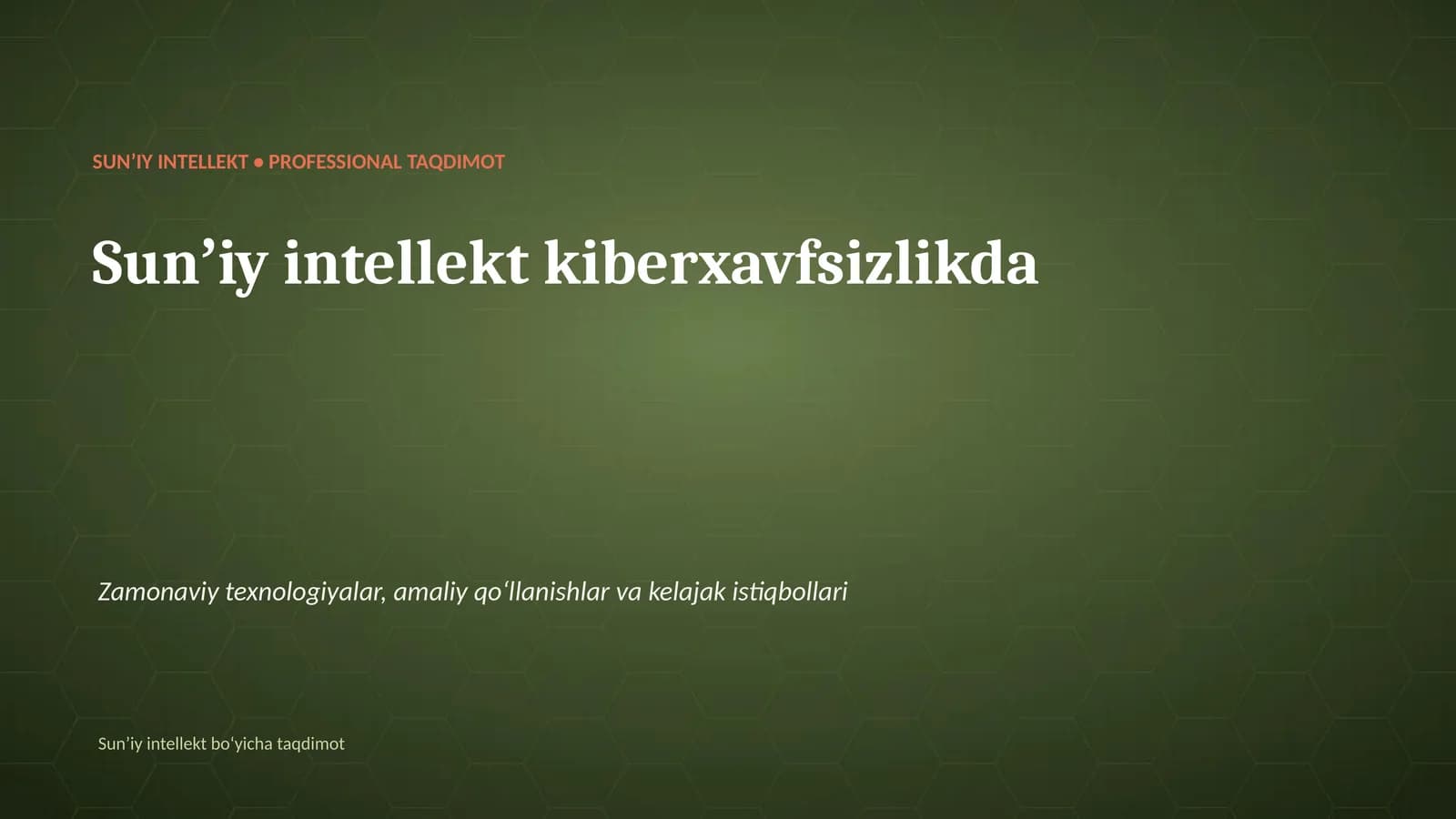 SUNʼIY INTELLEKT • PROFESSIONAL TAQDIMOT