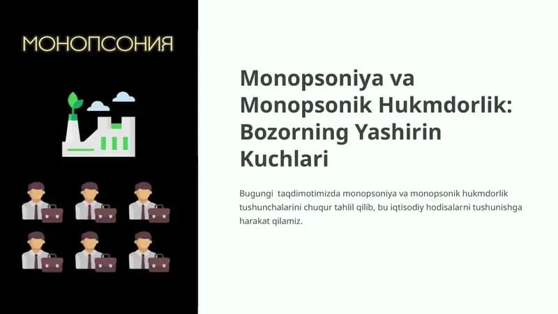 Monopsoniya va Monopsonik Hukmdorlik: Bozorning Yashirin Kuchlari