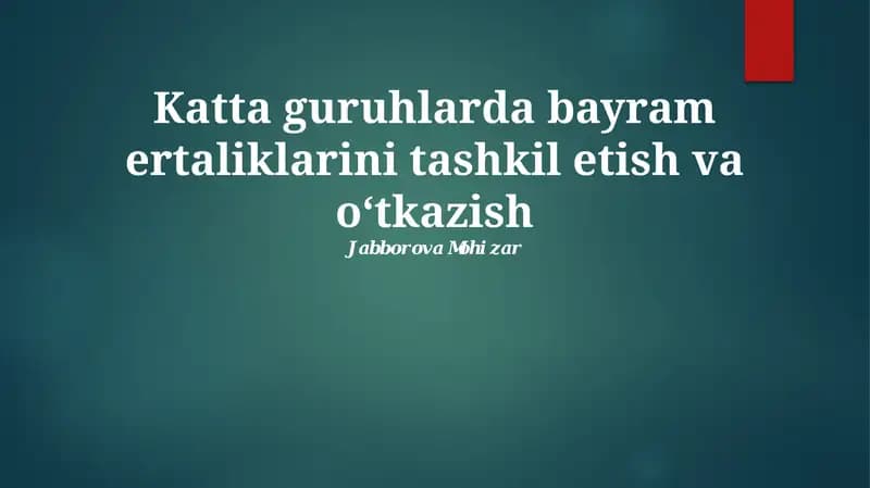 Katta Guruhlarda Bayram Tonglarini Tashkil Qilish