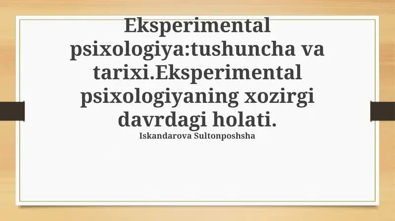 Eksperimental psixologiya:tushuncha va tarixi