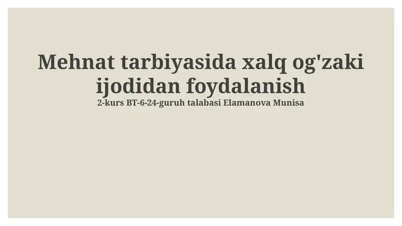 Mehnat tarbiyasida xalq og'zaki ijodidan foydalanish
