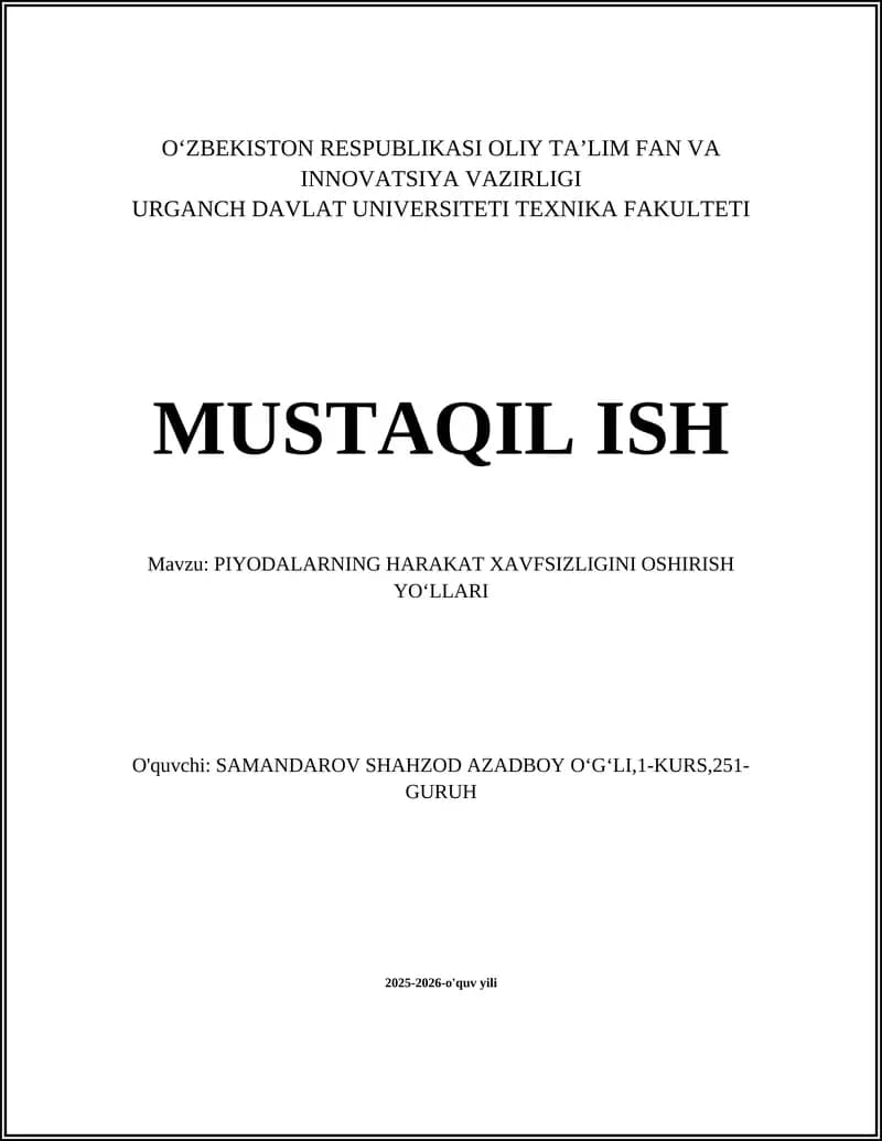 PIYODALARNING HARAKAT XAVFSIZLIGINI OSHIRISH YOʻLLARI