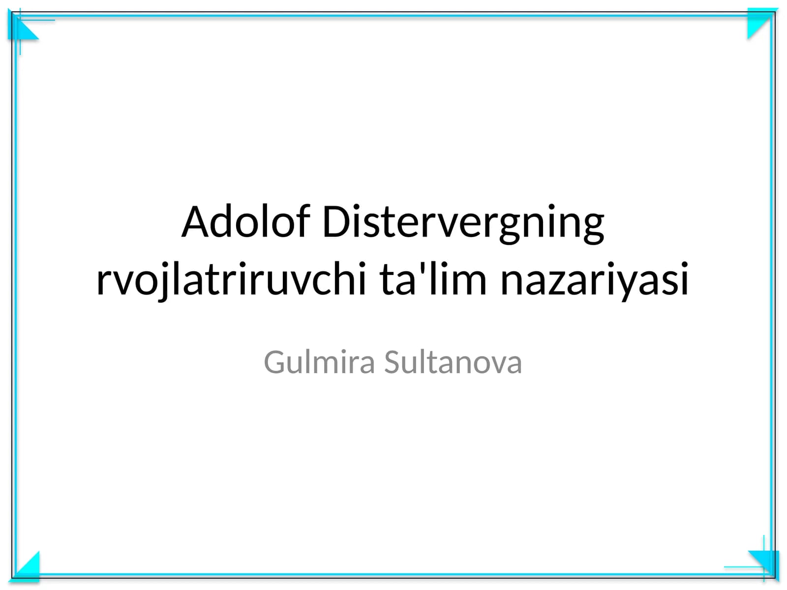 Adolof Distervergning rvojlatriruvchi ta'lim nazariyasi