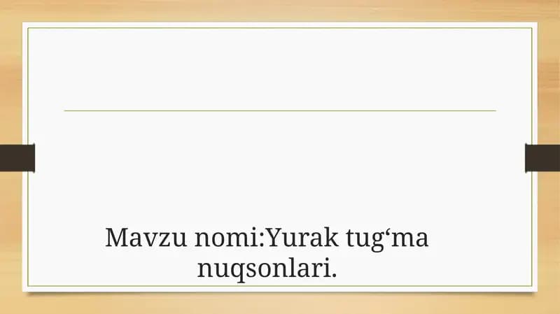 Tugʻma yurak nuqsonlari.