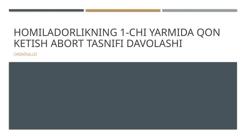 Homiladorlikning 1-chi yarmida qon ketish abort tasnifi davolashi