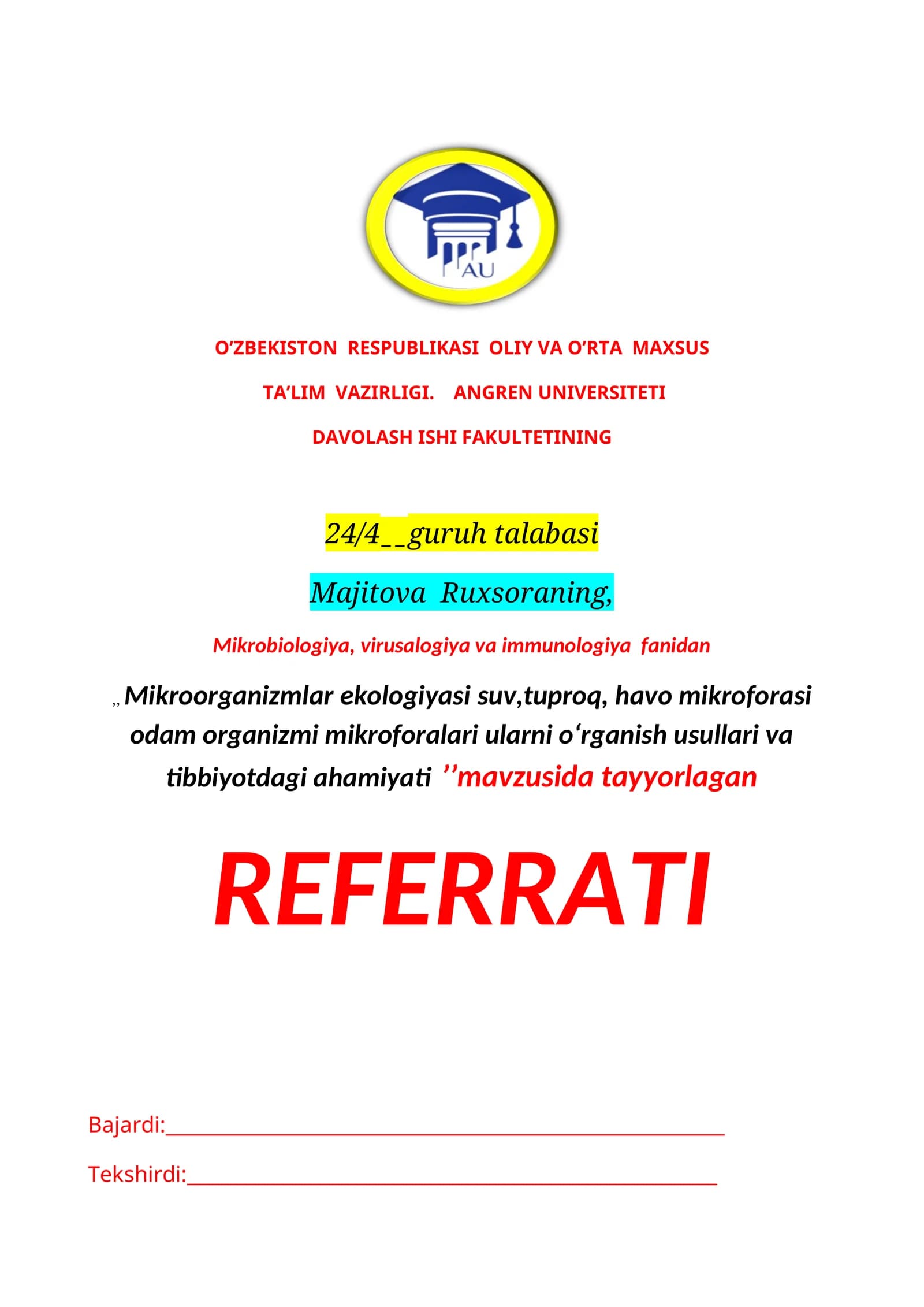 Mikroorganizmlar ekologiyasi suv,tuproq, havo mikroforasi odam organizmi mikroforalari ularni oʻrganish usullari va tibbiyotdagi ahamiyati