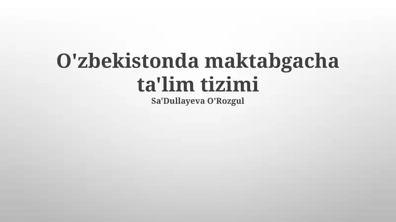 O'zbekistonda maktabgacha ta'lim tizimi