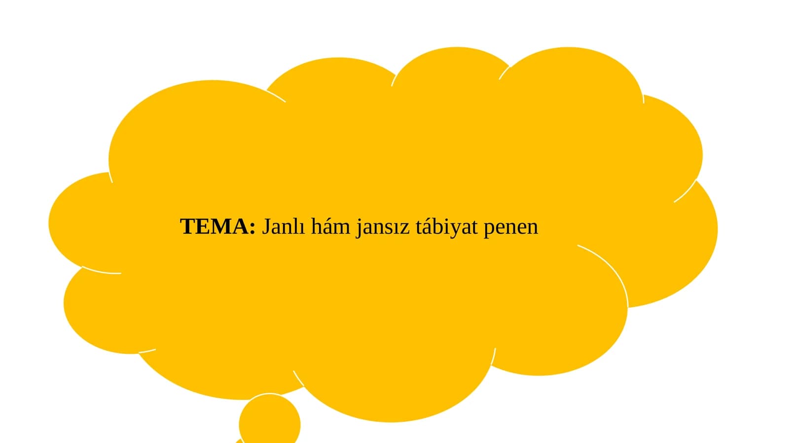 JANLI HÁM JANSIZ TÁBIYAT