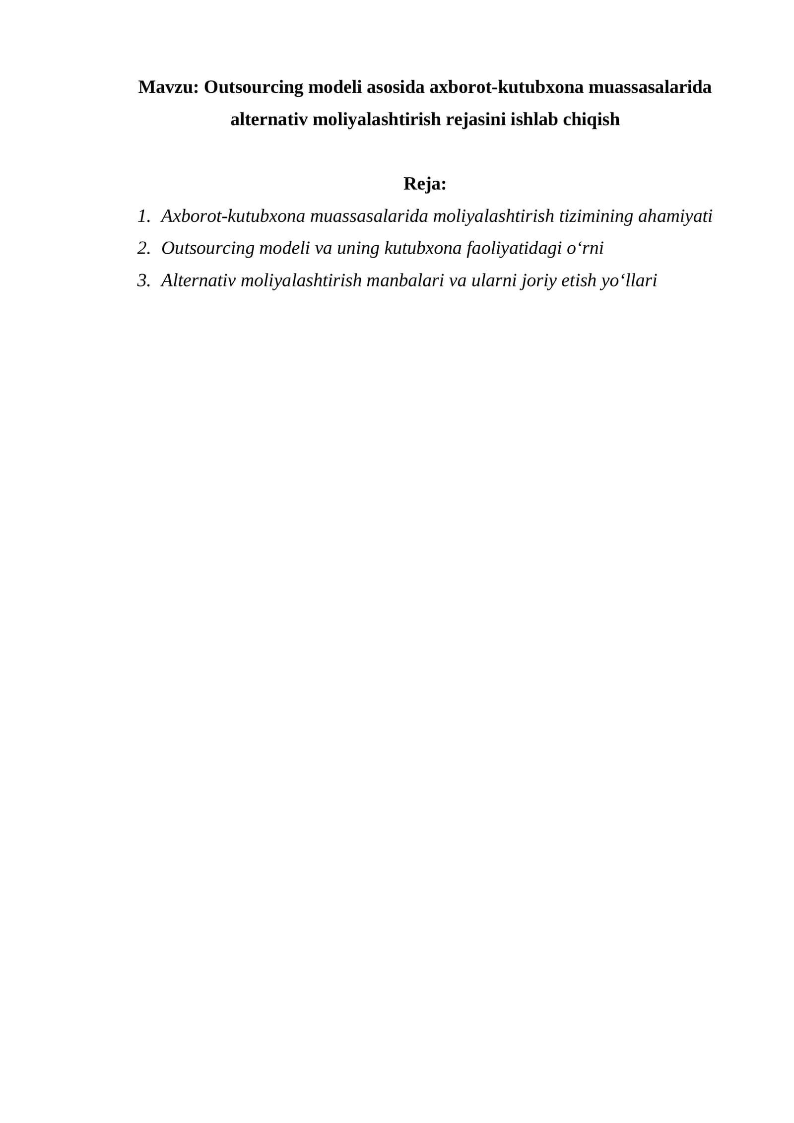 Outsourcing modeli asosida axborot-kutubxona muassasalarida alternativ moliyalashtirish rejasini ishlab chiqish