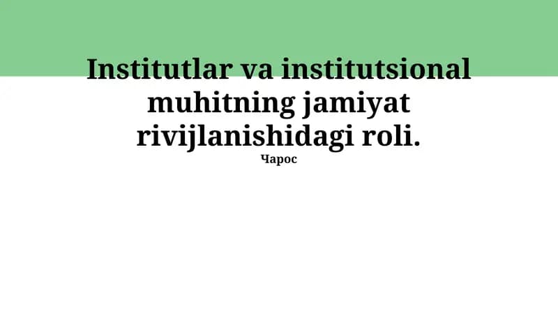 Muassasalar va institutsional muhitning ta'rifi