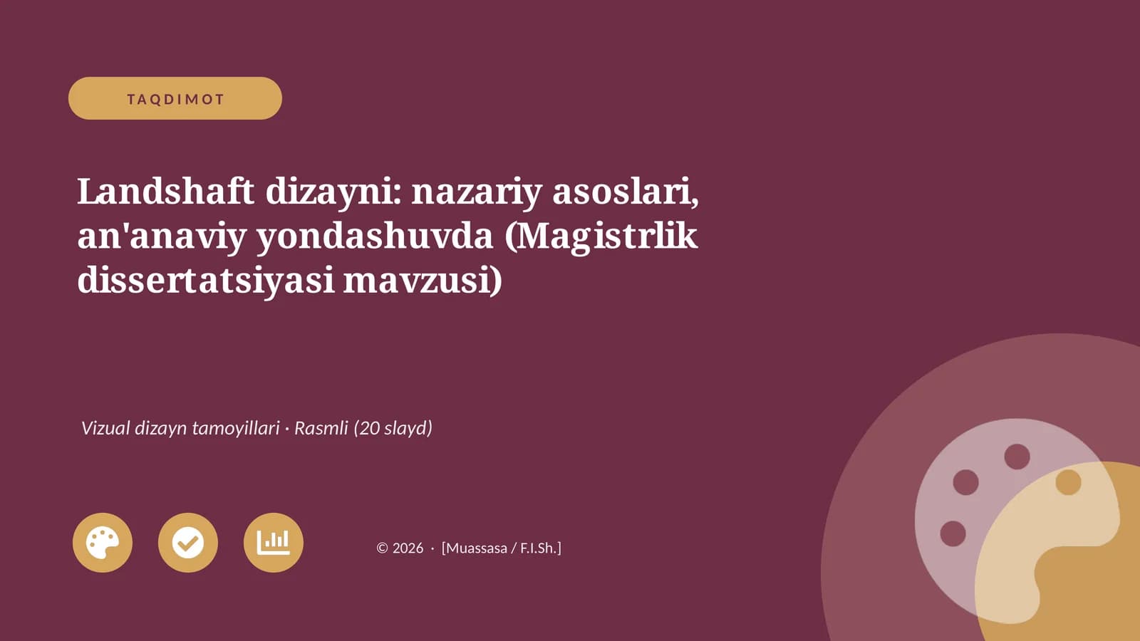 Landshaft dizayni: nazariy asoslari, an'anaviy yondashuvda (Magistrlik dissertatsiyasi mavzusi)