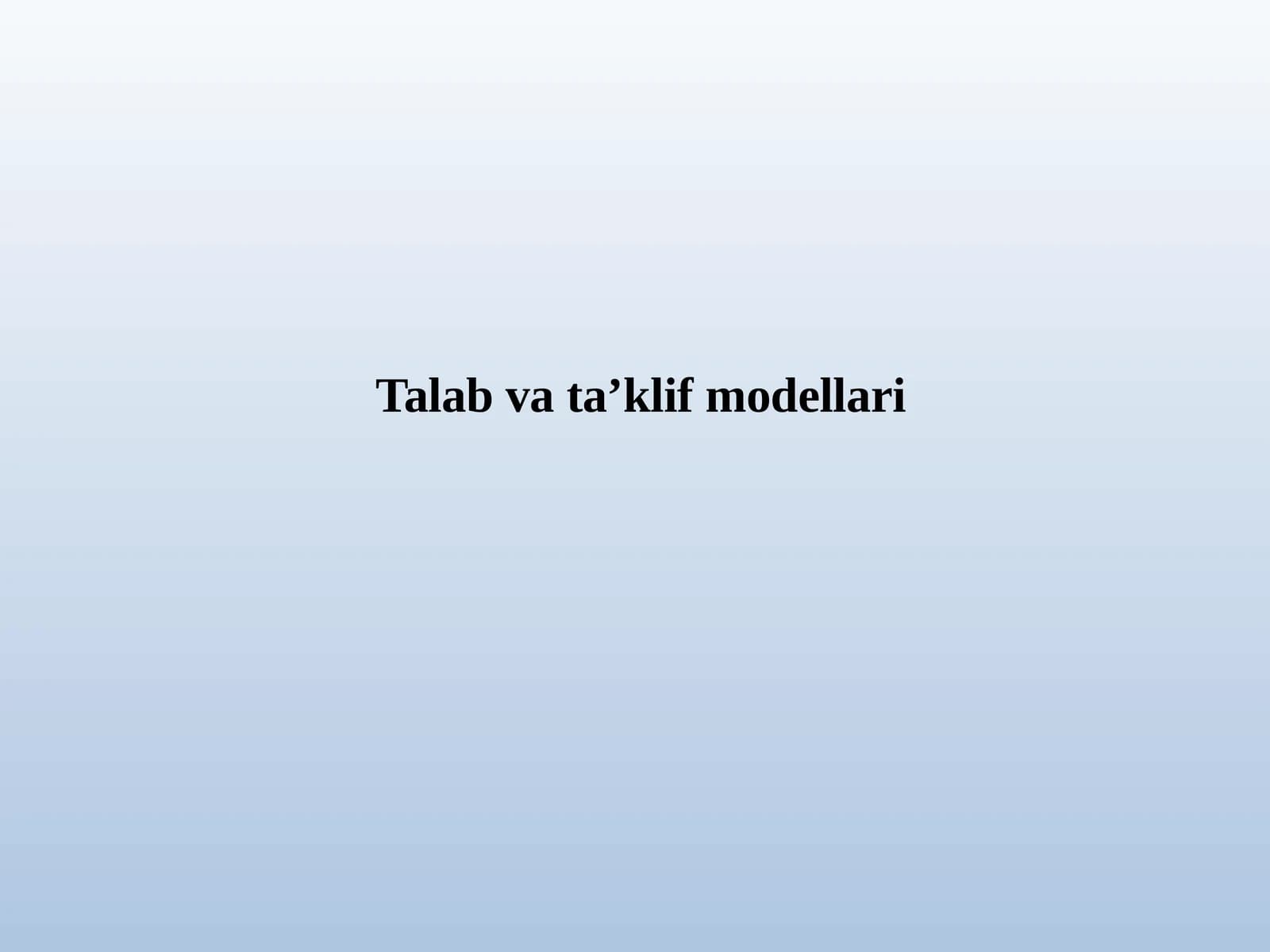 Talab va ta’klif modellari
